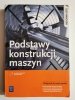 PODSTAWY KONSTRUKCJI MASZYN. PODRĘCZNIK 